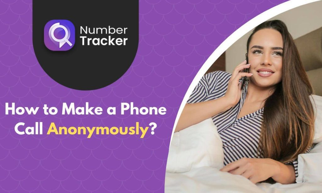 How to make a phone call anonymously?
